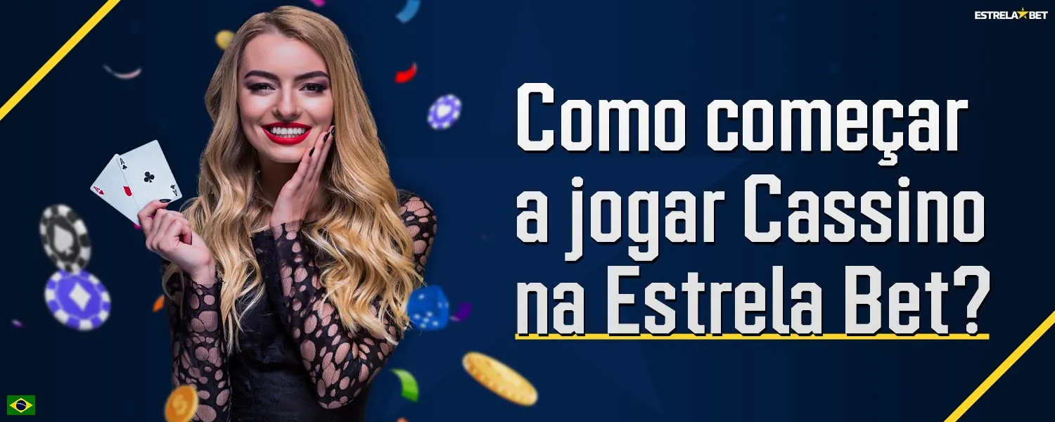 Guia passo a passo sobre como iniciar a jogar no cassino da plataforma Estrela Bet.