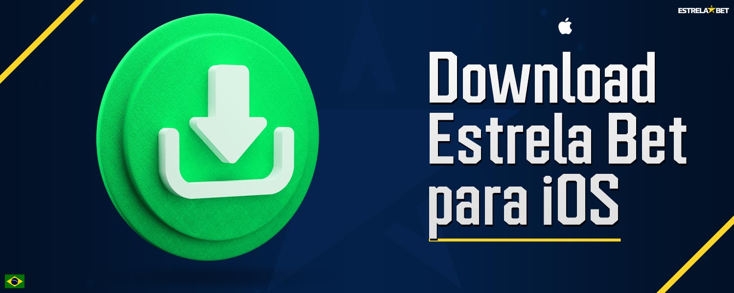 Guia de download do aplicativo móvel Estrela Bet para iOS.