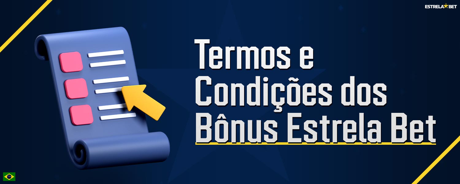 Informações detalhadas sobre as regras e condições para obter bônus na plataforma Estrela Bet.
