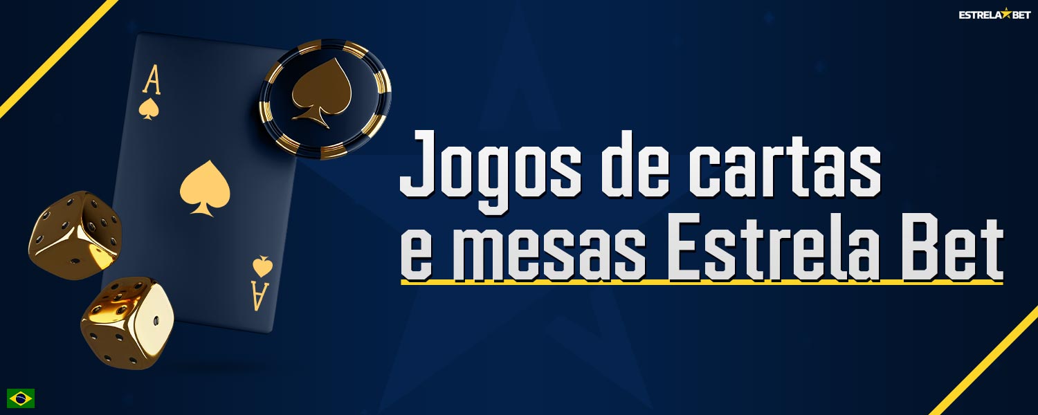 Na plataforma Estrela Bet, estão disponíveis jogos de cartas e de mesa para jogadores do Brasil.