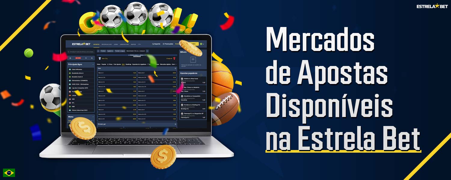 Análise detalhada dos mercados disponíveis para apostas na plataforma Estrela Bet.