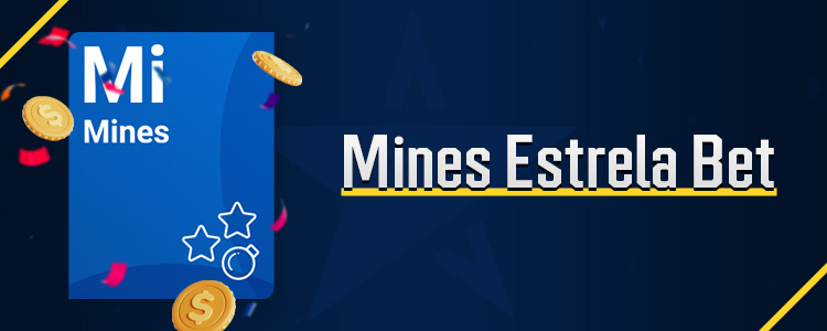 Revisão do jogo Mines na plataforma Estrela Bet.