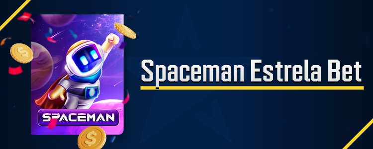 Revisão do jogo Spaceman na plataforma Estrela Bet.