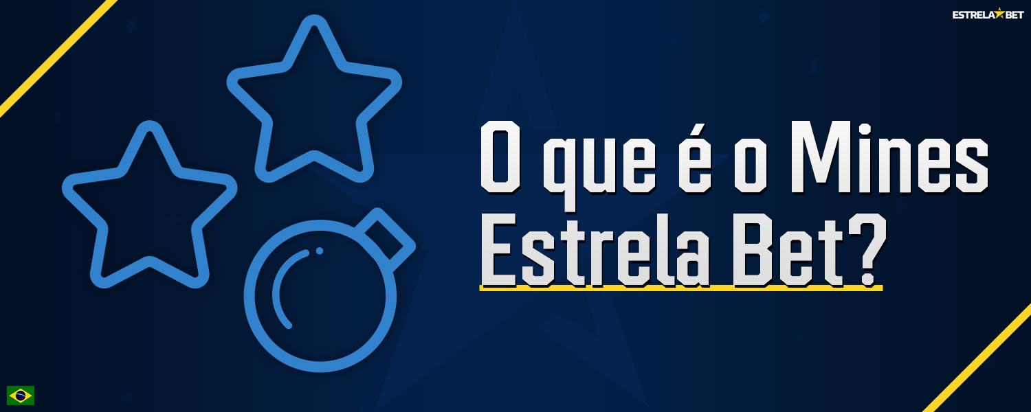 Revisão das características importantes do jogo Mines, disponível na plataforma Estrela Bet.