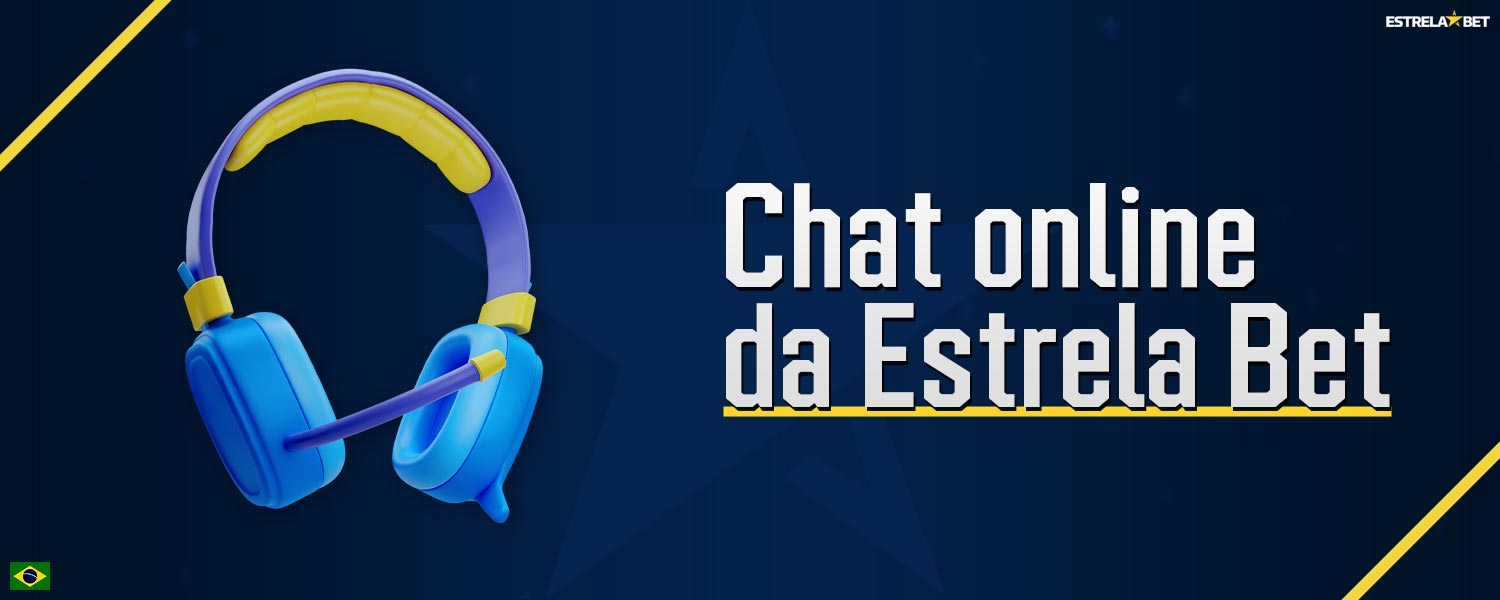 Os usuários podem entrar em contato com o suporte da Estrela Bet através do chat online.